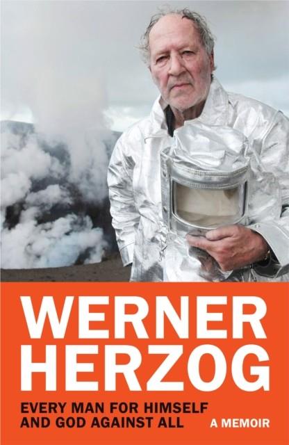 Every man for himself and God agaisn't all | 9781847927248 | Herzog, Werner