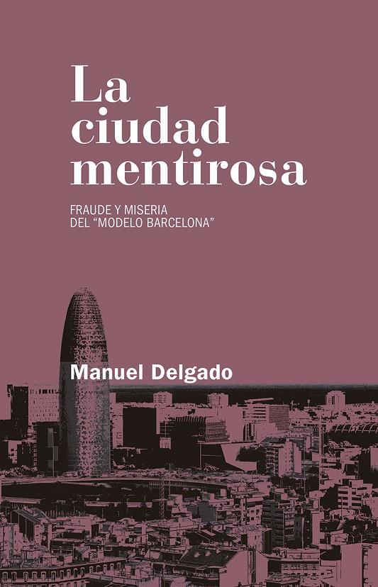 La ciudad mentirosa | 9788490972946 | Delgado Ruíz, Manuel