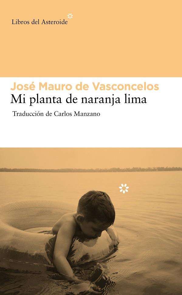 Mi planta de naranja lima | 9788492663439 | de Vasconcelos, José Mauro