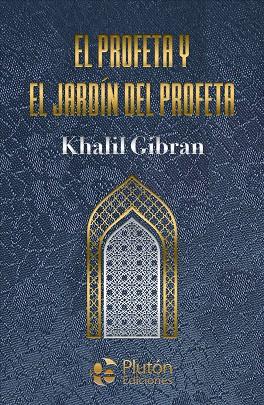 El profeta y El jardín del profeta | 9788410233041 | Gibran, Khalil