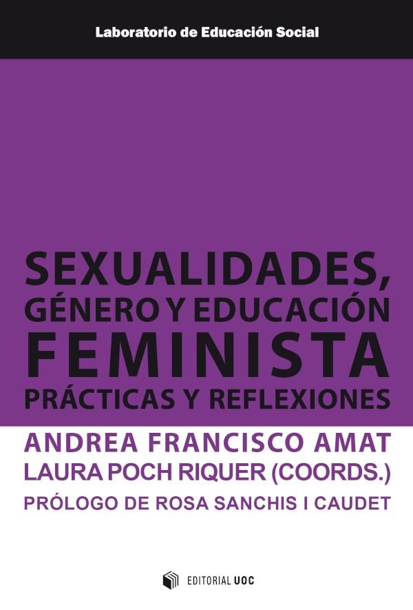 Sexualidades, género y educación feminista | 9788491809593 | Francisco Amat, Andrea / Poch Riquer, Laura