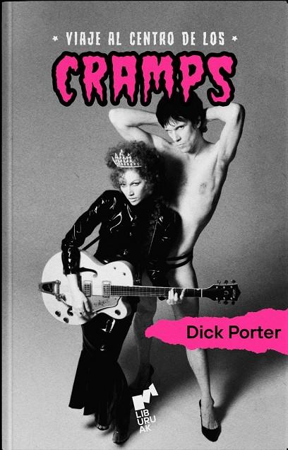 Viaje al centro de los Cramps | 9788419234131 | Porter, Dick