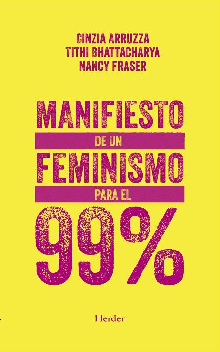 Manifiesto de un feminismo para el 99% | 9788425442865 | Arruzza, Cinzia / Bhattacharya, Tithi / Fraser, Nancy