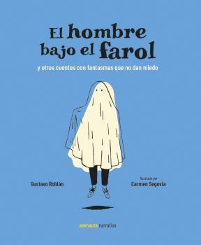 El hombre bajo el farol | 9788494988547 | Roldán, Gustavo