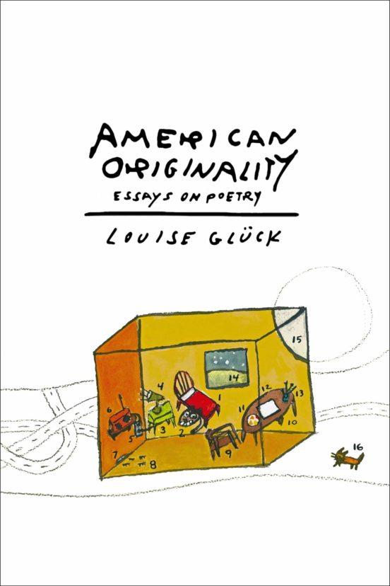 AMERICAN ORIGINALITY | 9780374537463 | LOUISE GLÜCK