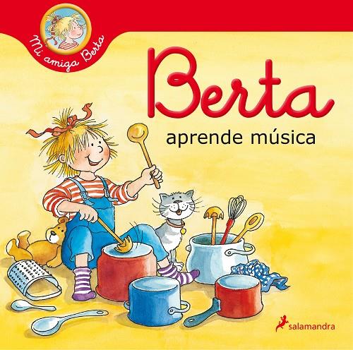 Berta aprende música (Mi amiga Berta) | 9788418174537 | Schneider, Liane