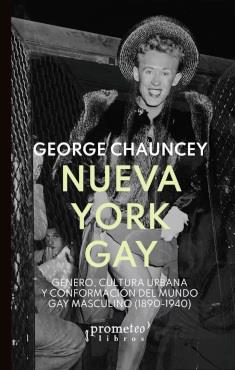 NUEVA YORK GAY | 9789872108991 | CHAUNCEY, GEORGE