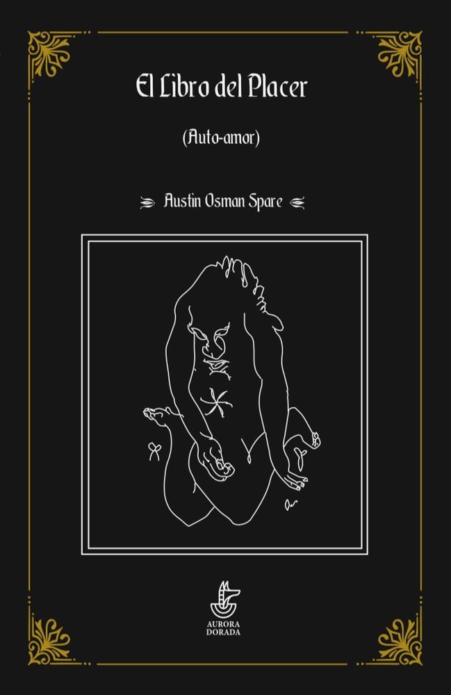 El Libro del Placer (Auto-amor) | 9788412030358 | Osman Spare, Austin