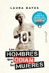 Los hombres que odian a las mujeres | 9788412619935 | Bates, Laura