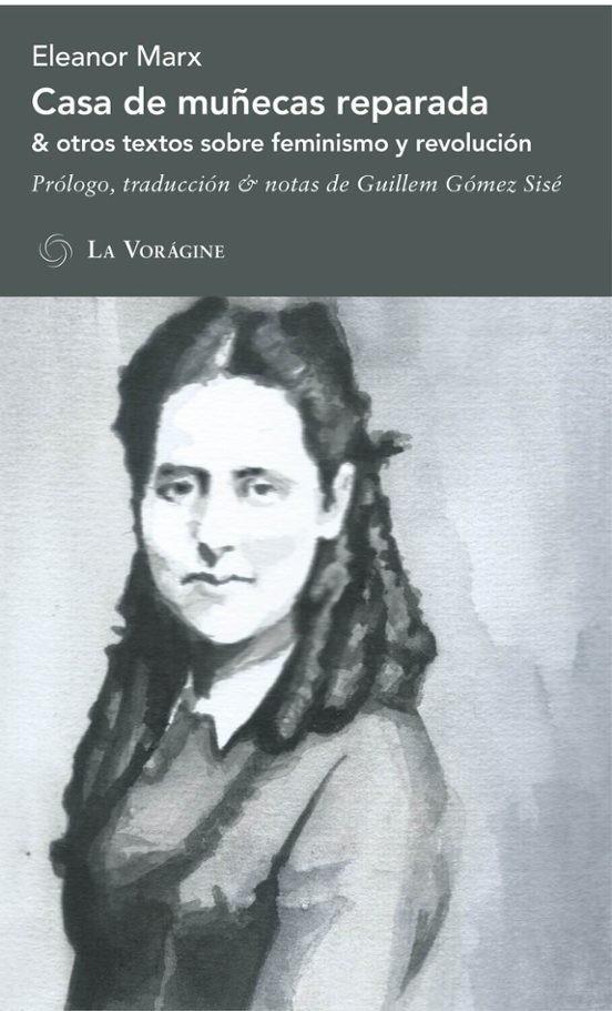 ELEANOR MARRX. LA PREGUNTA POR LA MUJER DESDE UNA PERSPESTIVA SOCIALISTA | 9789560958747 | Marx, Eleonor