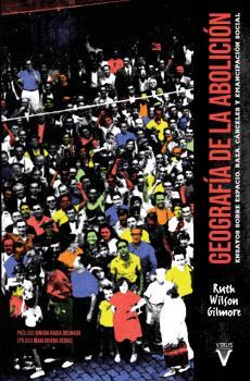 GEOGRAFIA DE LA ABOLICION | 9788417870379 | WILSON GILMORE, RUTH