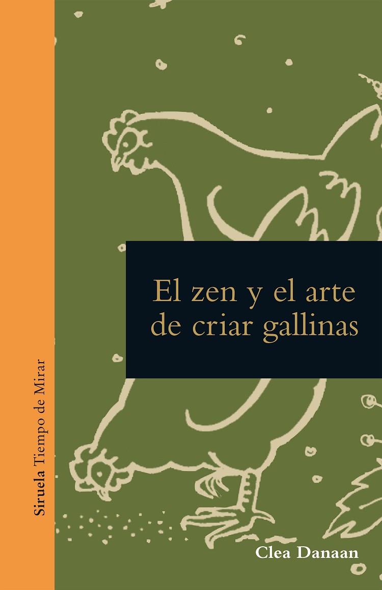 El zen y el arte de cuidar gallinas | 9788419553201 | Danaan, Clea