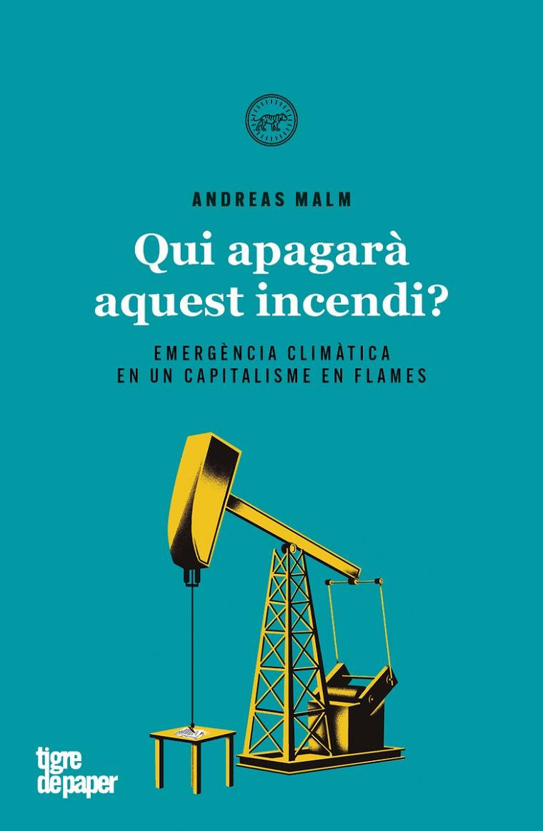 Qui apagarà aquest incendi? | 9788416855858 | Malm, Andreas