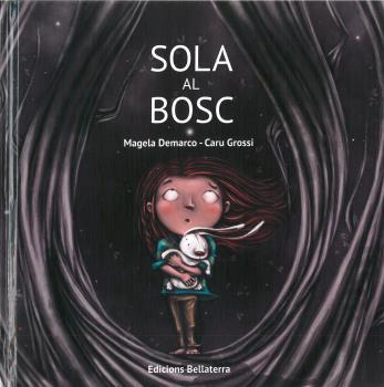 SOLA AL BOSC | 9788472909663 | DEMARCO, MAGELA