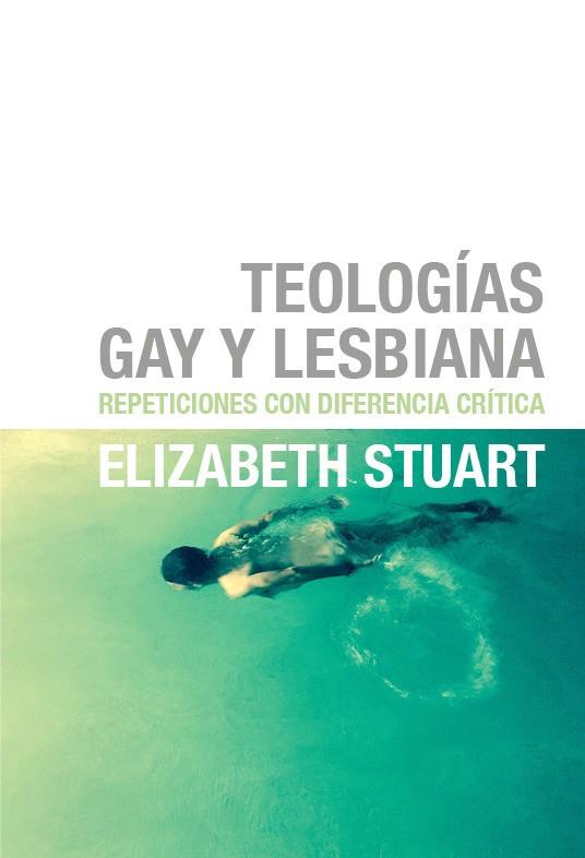 Teologías gay y lesbiana | 9788415373445 | Stuart Elizabeth