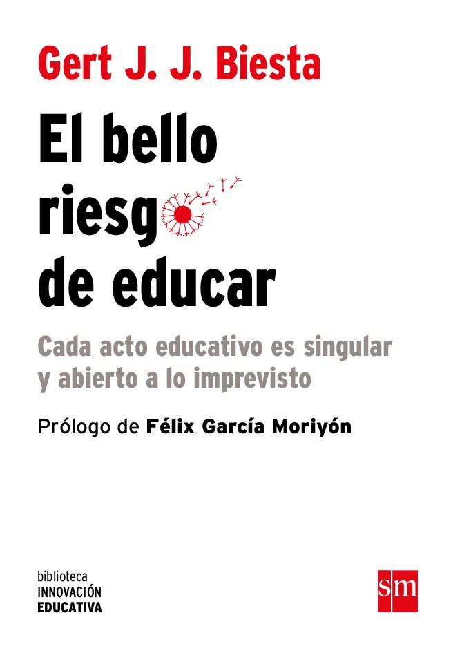 El bello riesgo de educar | 9788467593952 | Biesta, Gert J. J.