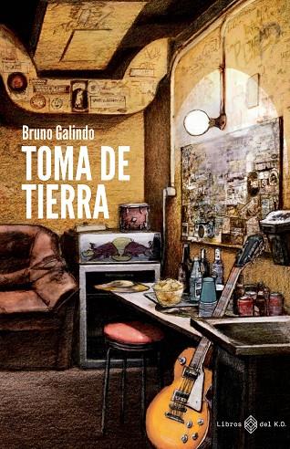 Toma de tierra | 9788417678722 | Galindo, Bruno