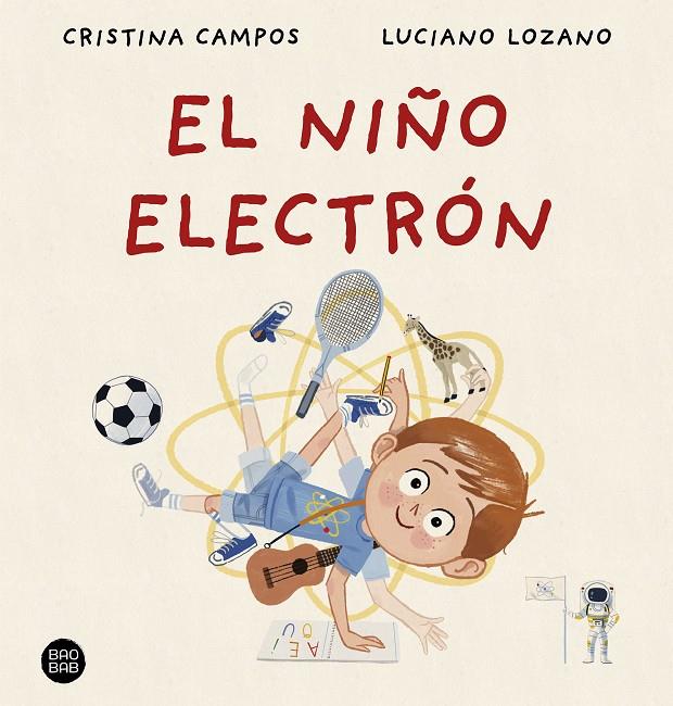 El niño electrón | 9788408288404 | Campos, Cristina / Lozano, Luciano