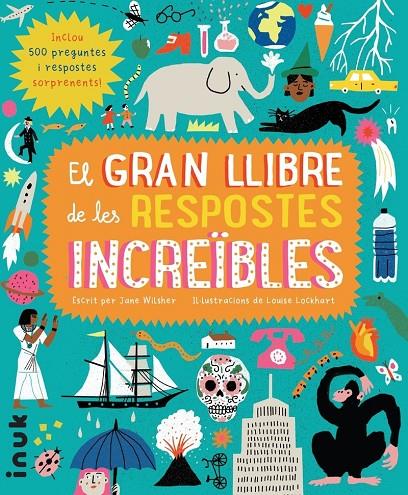 El gran llibre de les respostes increïbles | 9788416774777 | Wilsher, Jane