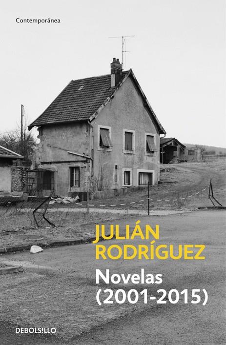 Novelas (2001-2015) | 9788490627013 | Rodríguez, Julián