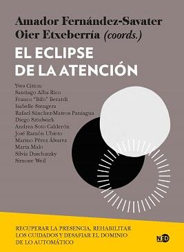 El eclipse de la atención | 9788418273629 | FERNÁNDEZ-SAVATER, AMADOR/ETXEBARRÍA, OIER