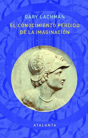 EL CONOCIMIENTO PERDIDO DE LA IMAGINACION | 9788412074338 | LACHMAN, GARY