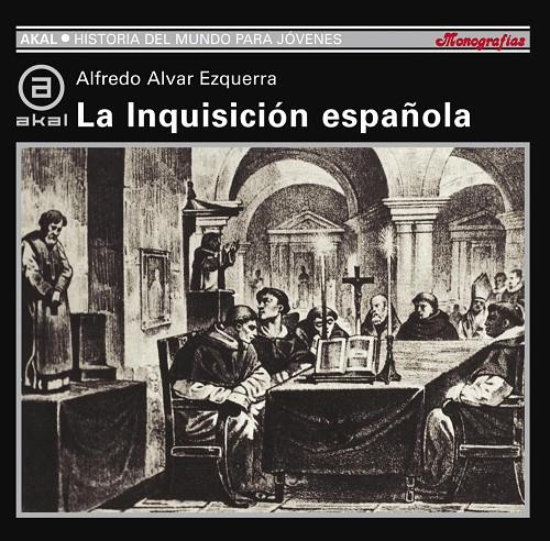 La Inquisición Española | 9788446006152 | Alvar Ezquerra, Alfredo