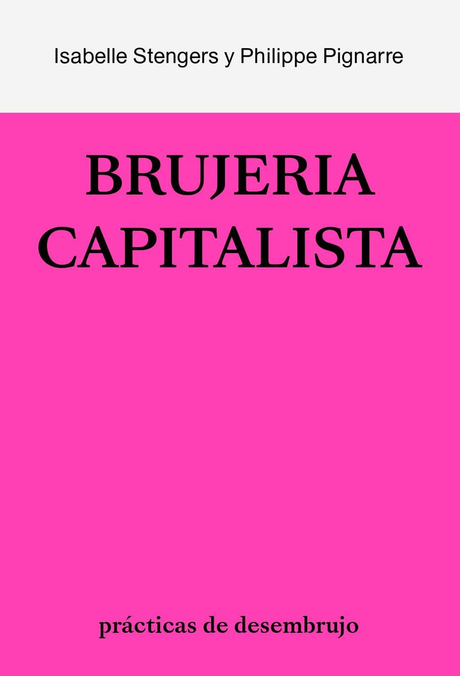 La brujería capitalista | 9788412449013 | Stengers, Isabelle