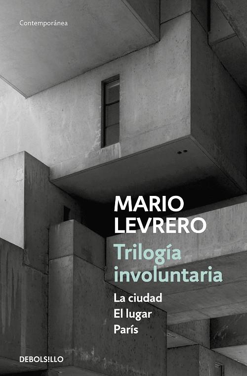 Trilogía involuntaria (La ciudad | El lugar | París) | 9788466336697 | Levrero, Mario