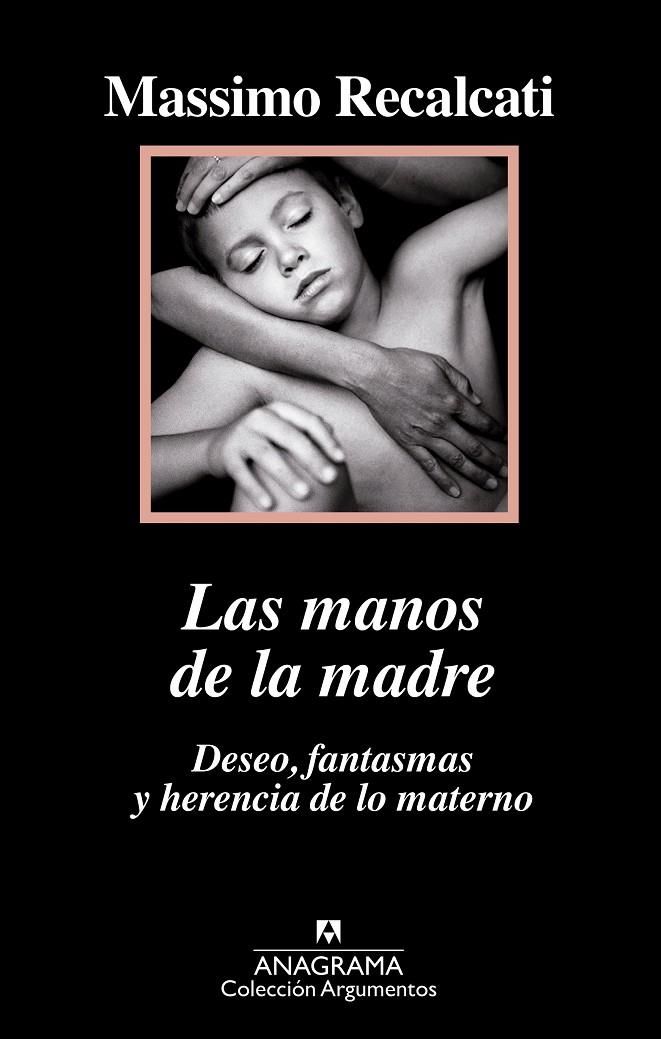 Las manos de la madre | 9788433964205 | Recalcati, Massimo