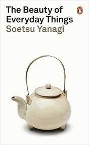 THE BEAUTY OF EVERYDAY THINGS | 9780241366356 | YANAGI, SOETSU