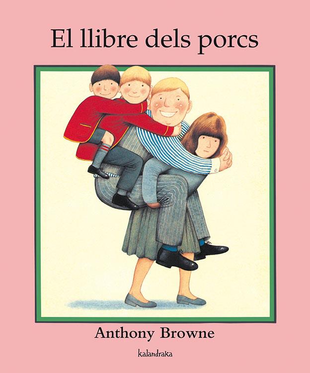 El llibre dels porcs | 9788484645887 | Anthony Browne