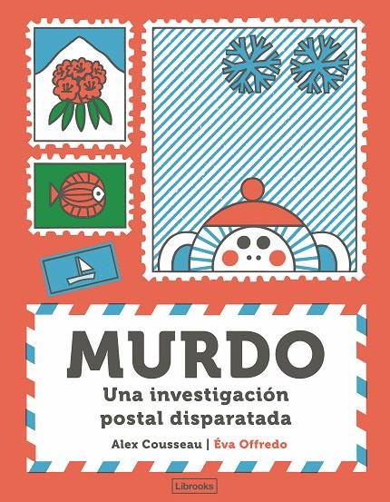 Murdo. Una investigación postal disparatada | 9788412921793 | Cousseau, Alex