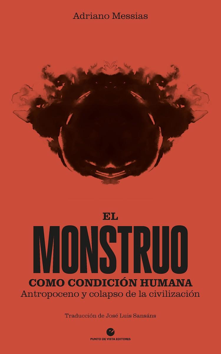 El monstruo como condición humana | 9788412747645 | Messias, Adriano