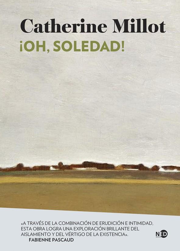 ¡Oh, soledad! | 9788419407412 | Millot, Catherine