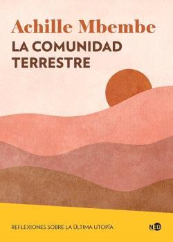 LA COMUNIDAD TERRESTRE | 9788419407399 | ACHILLE MBEMBE