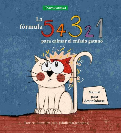 La fórmula 5, 4, 3, 2, 1 per calmar els teus marrameus | 9788419829238 | González Irala, Patricia