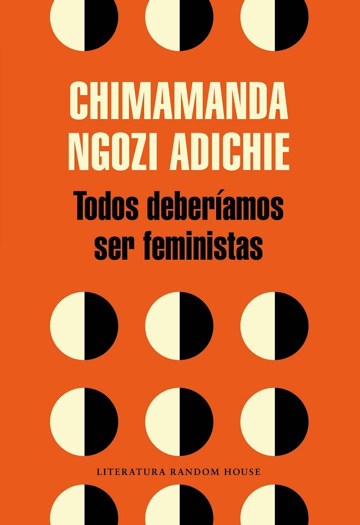 Todos deberíamos ser feministas | 9788439730484 | Ngozi Adichie, Chimamanda