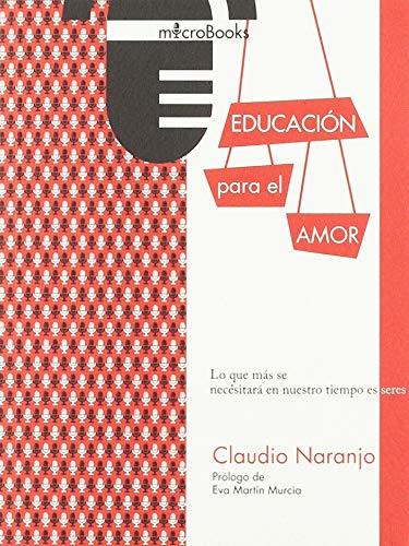 Educación para el amor | 9788494909191 | Naranjo Cohen, Claudio