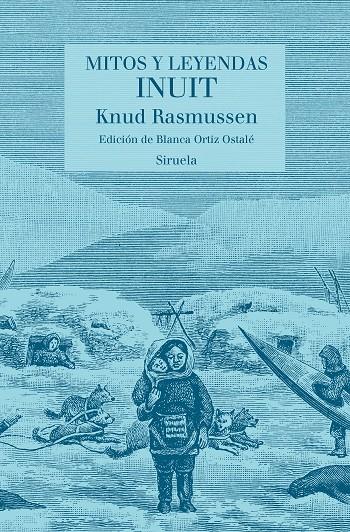 Mitos y leyendas inuit | 9788417996550 | Rasmussen, Knud