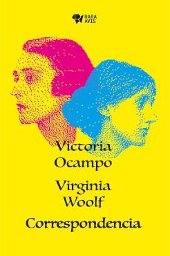 Correspondecia Ocampo-Woolf | 9789874663191 | Ocampo, Victoria