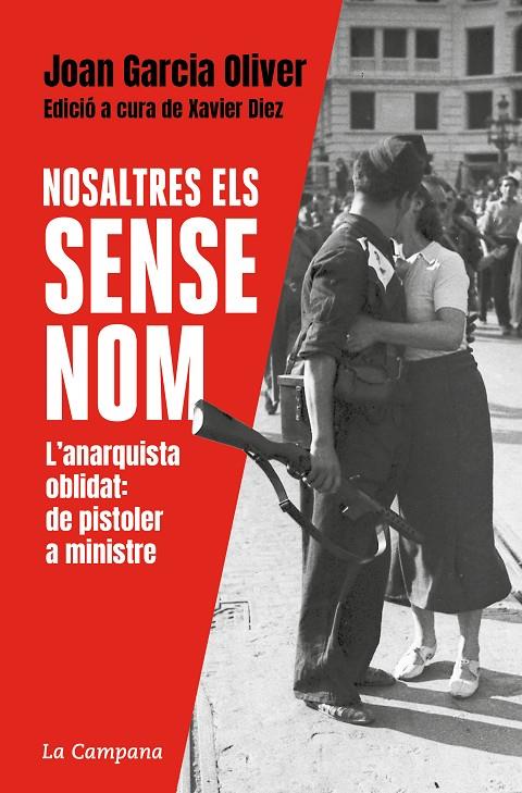 Nosaltres, els sense nom | 9788418226465 | Garcia Oliver, Joan / Díez, Xavier