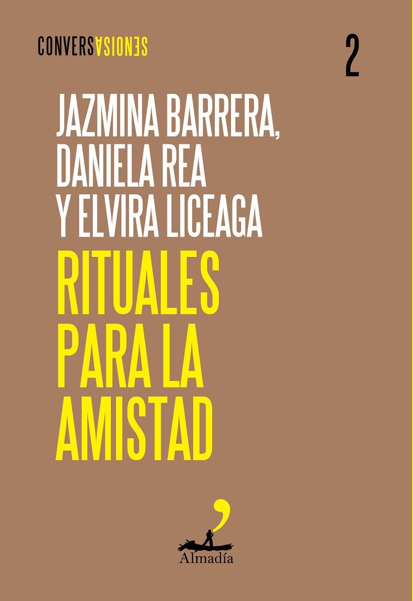 Rituales para la amistad | 9788412852752 | Barrera, Jazmina / Liceaga, Elvira / Rea, Daniela