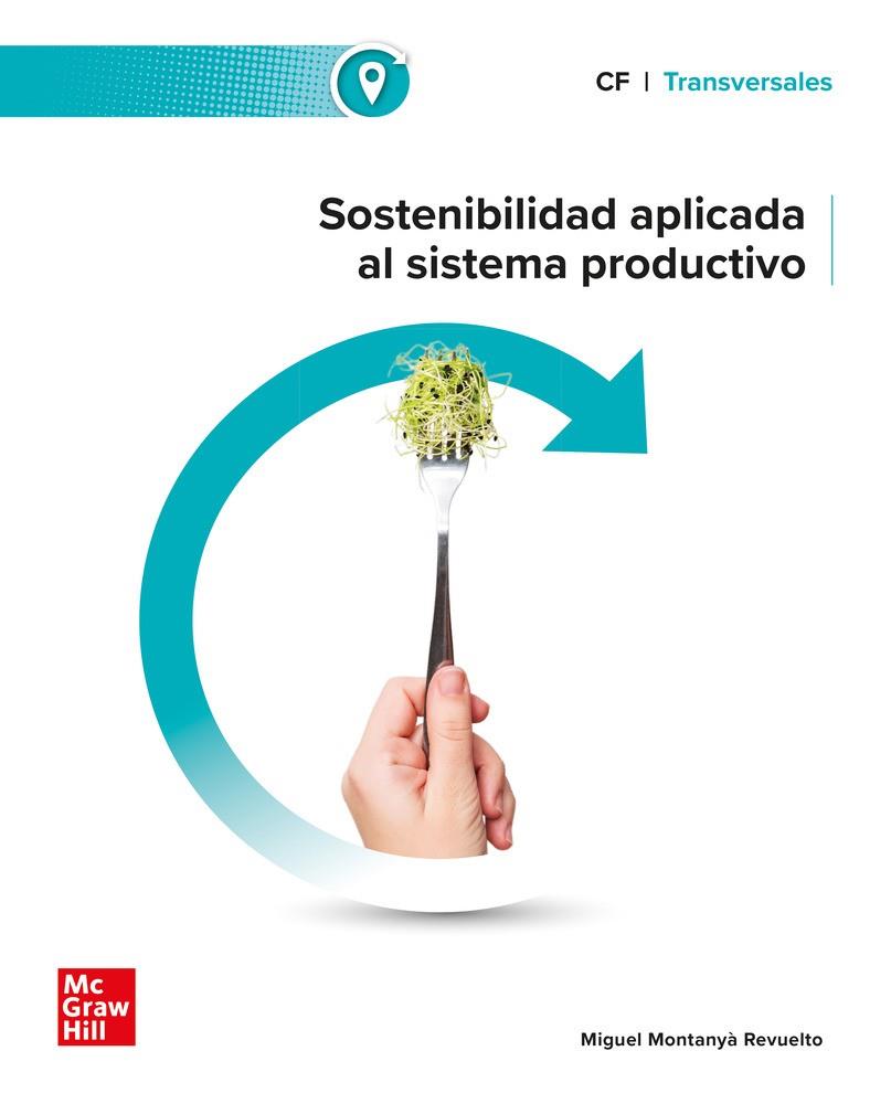 Sostenibilidad aplicada al sistema productivo | 9788448642686 | MONTANYA REVUELTO, MIGUEL