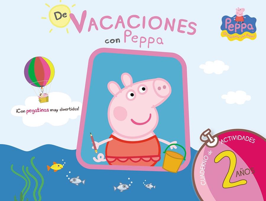 Peppa Pig. Cuaderno de vacaciones . - De vacaciones con Peppa (2 años) | 9788437281186 | Hasbro / eOne