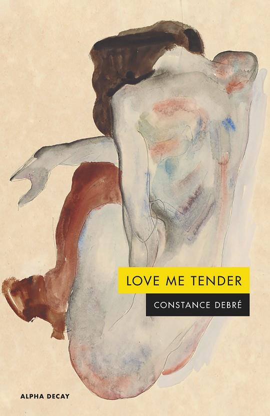 LOVE ME TENDER | 9788412797091 | Debré, Constance