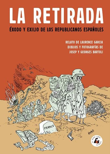 La Retirada (4ª ed) | 9788494992711 | Bartoli, Georges / Garcia, Laurence / JOSEP BARTOLI, EL DIBUJANTE