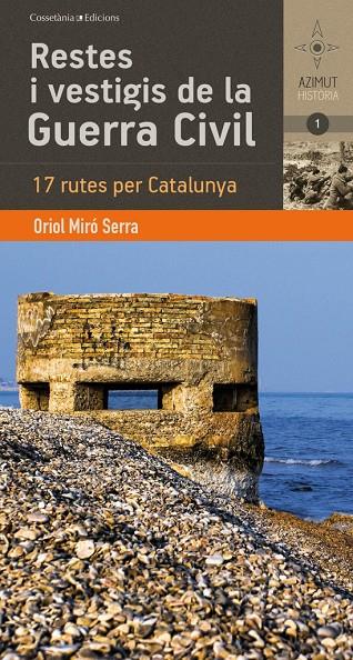 Restes i vestigis de la Guerra Civil | 9788490341278 | Miró Serra, Oriol