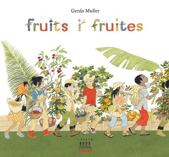 Fruits i fruites | 9788481316742 | Gerda Müller