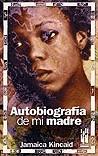 Autobiografía de mi madre | 9788481364750 | Kincaid, Jamaica